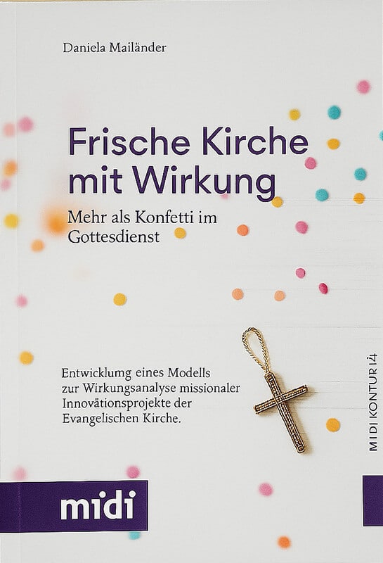 Daniela Mailänder Frische Kirche mit Wirkung Mehr als Konfetti im Gottesdienst