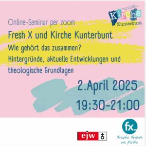 FreshX und Kirche Kunterbunt