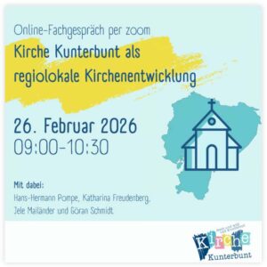 Kirche Kunterbunt als regiolokale Kirchenentwicklung